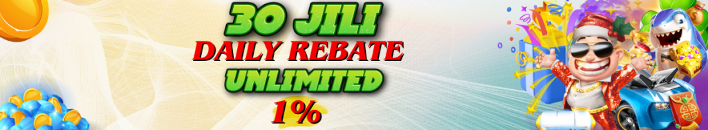 30jili daily rebate bonus unlimited 1%